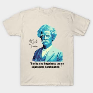 Mark Twain Portrait And Sanity Quote T-Shirt